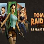 PC古墓丽影 1-3 官中重制版|附攻略,让我们重回古墓系列的经典!