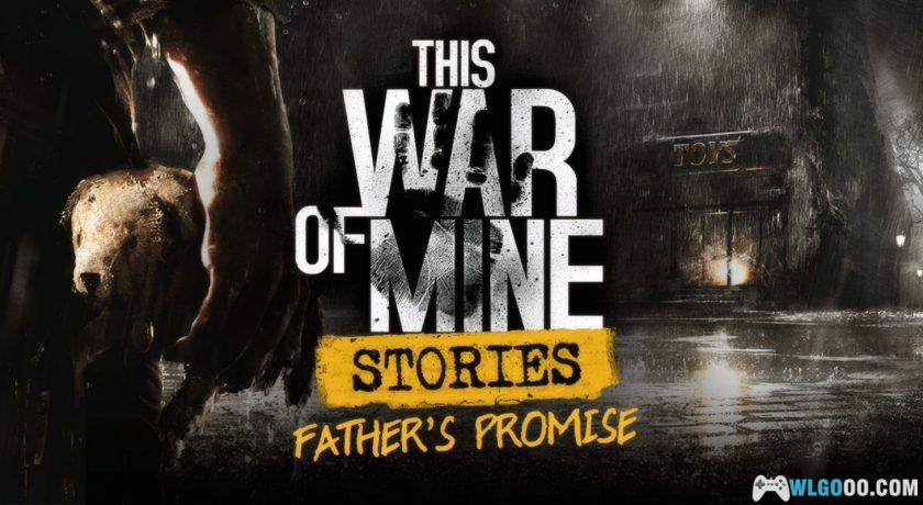 安卓 这是我的战争：故事 - 父亲的承诺v1.0.4[中文移植]｜沉重的父爱-图片1